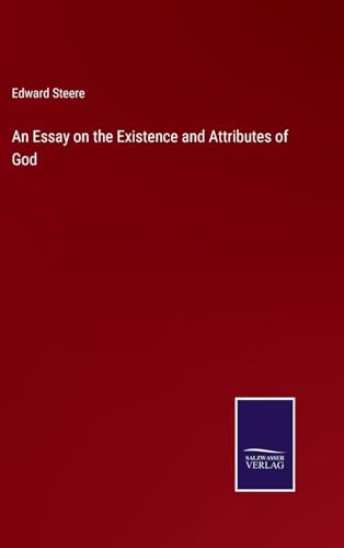 An Essay on the Existence and Attributes of God von Salzwasser Verlag