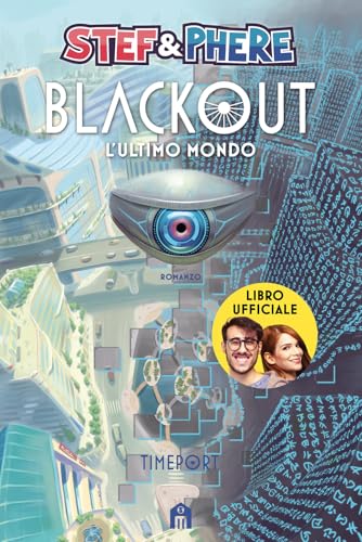 Blackout. L'ultimo mondo. Timeport von Magazzini Salani