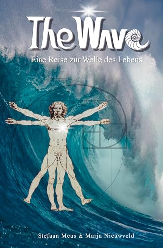 The Wave: Eine Reise zur Welle des Lebens von Bookmundo