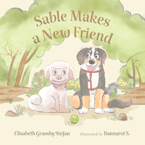 Sable Makes a New Friend (My Puppy, Sable!) von FriesenPress
