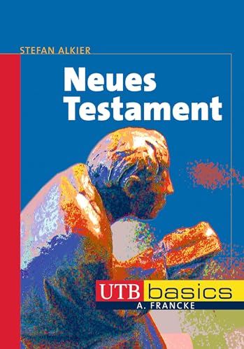 Neues Testament. UTB basics von UTB GmbH