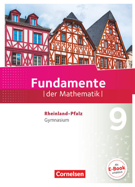 Fundamente der Mathematik 9. Schuljahr - Rheinland-Pfalz - Schülerbuch von Cornelsen Verlag GmbH