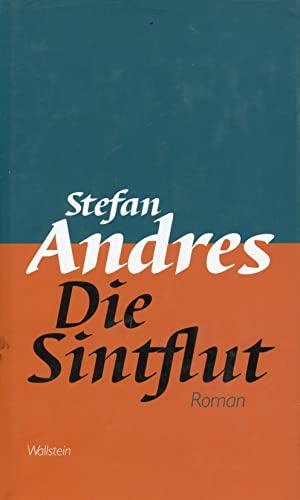 Die Sintflut. Roman (Werke in Einzelausgaben)