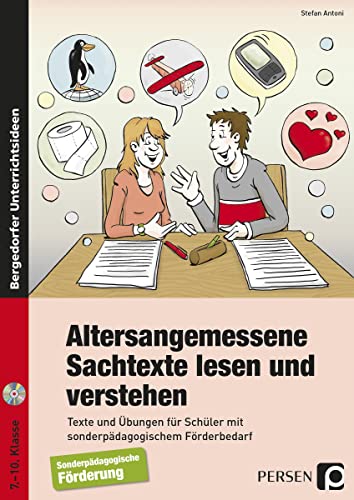 Altersangemessene Sachtexte lesen und verstehen: Texte und Übungen für Schüler mit sonderpädagogischem Förderbedarf (7. bis 10. Klasse)