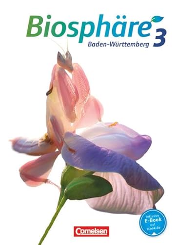Biosphäre Sekundarstufe I - Baden-Württemberg - Band 3: 9./10. Schuljahr: Schülerbuch von Cornelsen Verlag GmbH
