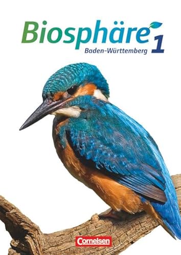 Biosphäre 1: Baden-Württemberg: Schülerbuch (Biosphäre Sekundarstufe I: Baden-Württemberg)