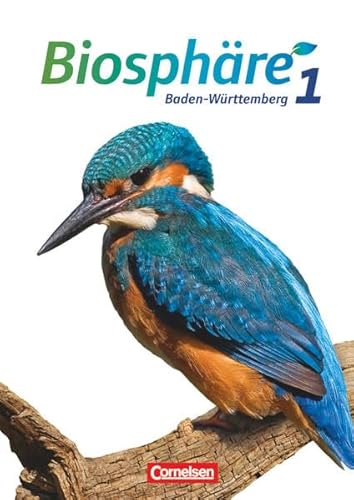 Biosphäre 1: Baden-Württemberg: Schülerbuch (Biosphäre Sekundarstufe I: Baden-Württemberg) von Cornelsen Verlag GmbH