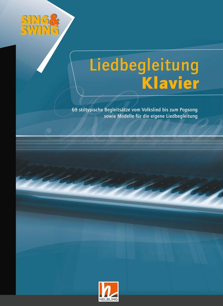 Sing & Swing - Liedbegleitung Klavier Band 1 von Helbling Verlag GmbH