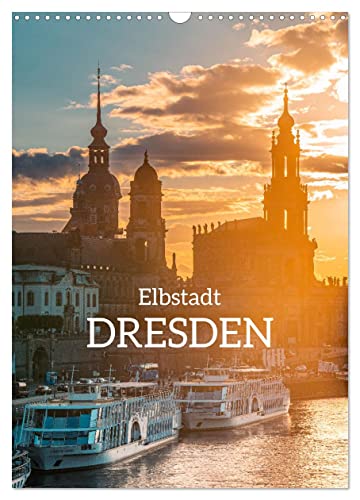 Elbstadt Dresden (Wandkalender 2024 DIN A3 hoch), CALVENDO Monatskalender