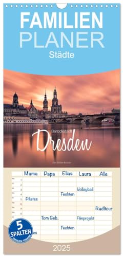 Familienplaner 2025 - Barockstadt Dresden mit 5 Spalten (Wandkalender, 21 cm x 45 cm), CALVENDO von CALVENDO