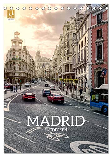 Madrid entdecken (Tischkalender 2024 DIN A5 hoch), CALVENDO Monatskalender