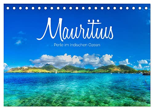 Mauritius - Perle im Indischen Ozean (Tischkalender 2024 DIN A5 quer), CALVENDO Monatskalender von CALVENDO