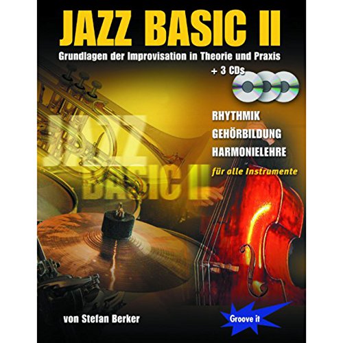 Jazz Basic Band 1 - Lehrbuch mit 3 CDs - Jazz lernen: Grundlagen der Improvisation in Theorie und Praxis (inkl. 3 CDs)