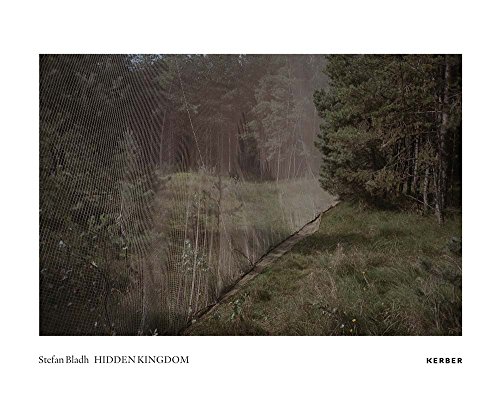 Stefan Bladh: Hidden Kingdom