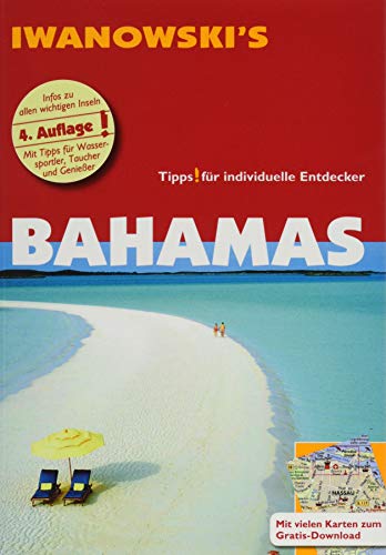 Bahamas - Reiseführer von Iwanowski: Individualreiseführer mit Karten-Download (Reisehandbuch)