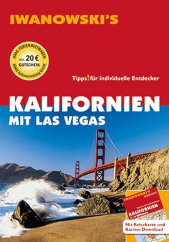 Kalifornien mit Las Vegas - Reiseführer von Iwanowski: Individualreiseführer mit Extra-Reisekarte und Karten-Download (Reisehandbuch)