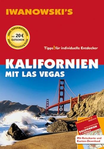 Kalifornien mit Las Vegas - Reiseführer von Iwanowski: Individualreiseführer mit Extra-Reisekarte und Karten-Download (Reisehandbuch)