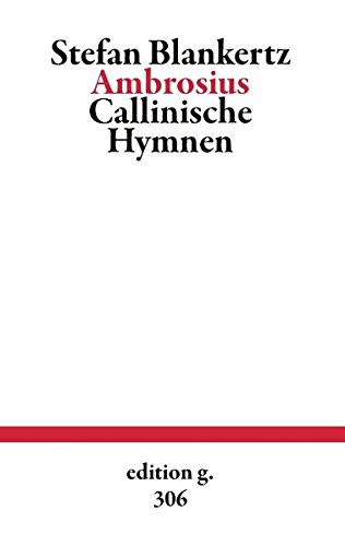 Ambrosius: Callinische Hymnen von Books on Demand