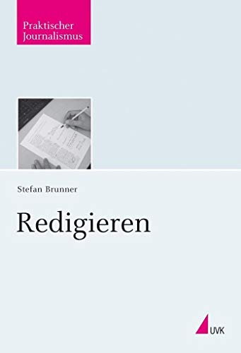 Redigieren (Praktischer Journalismus) von Herbert von Halem Verlag