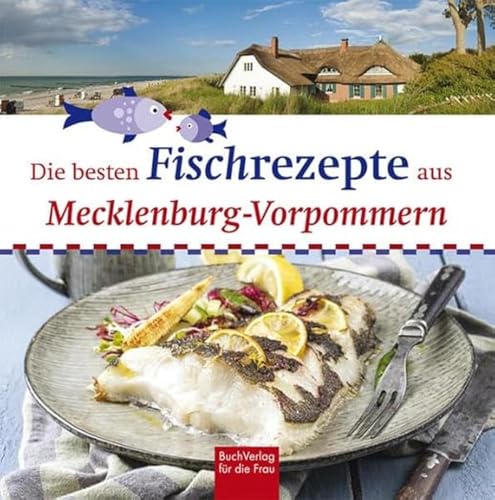 Die besten Fischrezepte aus Mecklenburg-Vorpommern