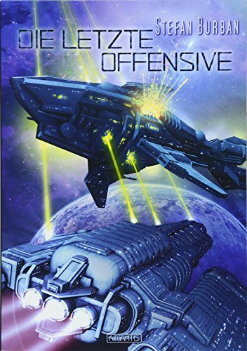Der Ruul-Konflikt 13: Die letzte Offensive von Atlantis Verlag