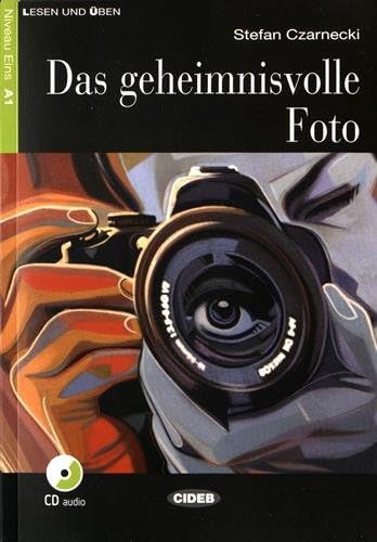 Lesen und Uben: Das Geheimnisvolle Foto + CD + App (Lesen und üben Niveau Eins A1)