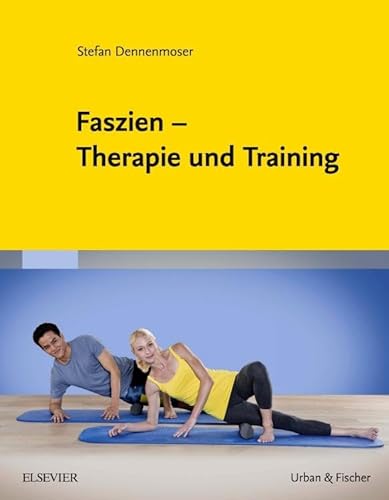 Faszien – Therapie und Training