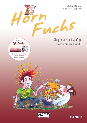 Horn Fuchs Band 2: Die geniale und spaßige Hornschule in F und B von Hage Musikverlag