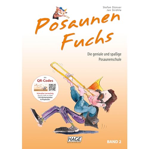 Posaunen Fuchs, Band 2 - Posaunenschule: Die geniale und spaßige Posaunenschule