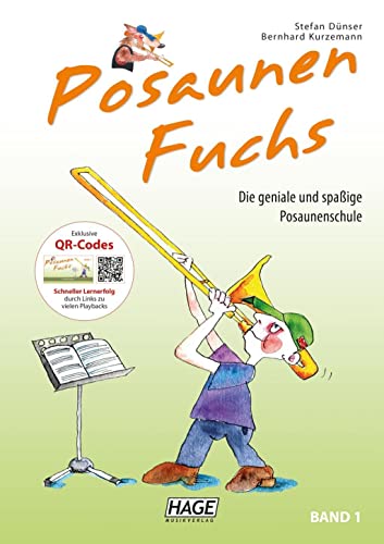 Edition Hage Posaunen Fuchs - Band 1: Die geniale und spaßige Posaunenschule von Hage Musikverlag