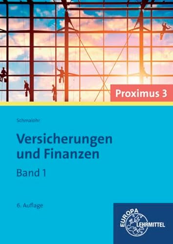 Versicherungen und Finanzen (Proximus 3): Band 1