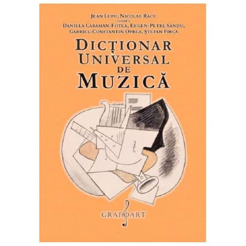 Dictionar Universal De Muzica Dictionar Universal De Muzica von Grafoart