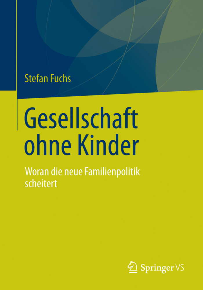 Gesellschaft ohne Kinder von Springer Fachmedien Wiesbaden