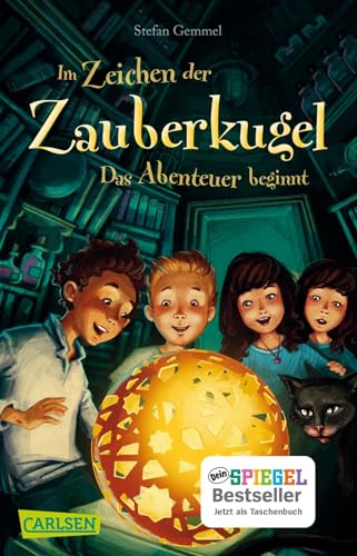 Im Zeichen der Zauberkugel 1: Das Abenteuer beginnt: Fantastische Abenteuergeschichte für Kinder ab 8 mit Spannung, Witz und Magie (1) von Carlsen Verlag GmbH