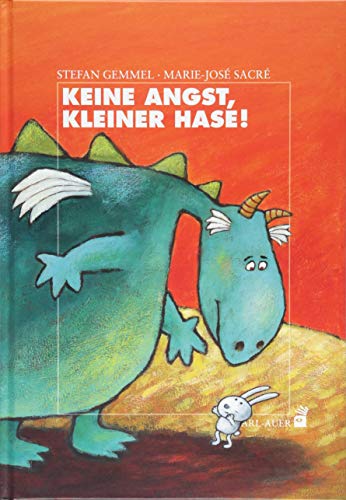 Keine Angst, kleiner Hase! (Carl-Auer Kids) von Auer-System-Verlag, Carl