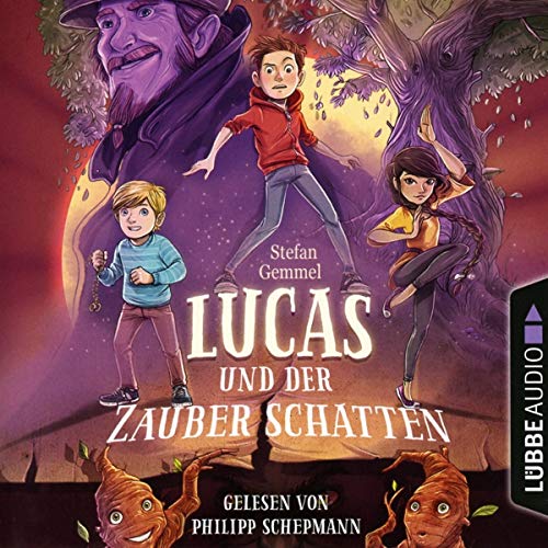 Lucas und der Zauberschatten: . (Zauberschatten-Reihe, Band 1)