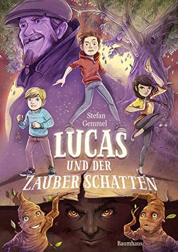 Lucas und der Zauberschatten (Zauberschatten-Reihe, Band 1)