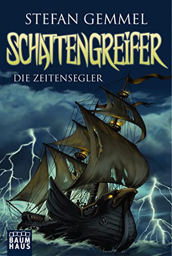 Schattengreifer - Die Zeitensegler: Ausgezeichnet mit dem Saarländischen Kinder- und Jugendpreis 2010