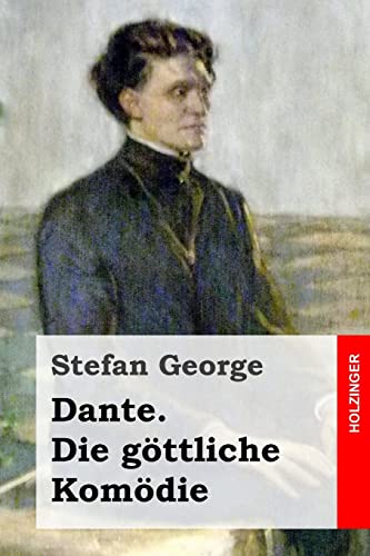 Dante. Die göttliche Komödie Dante. Die göttliche Komödie von CREATESPACE