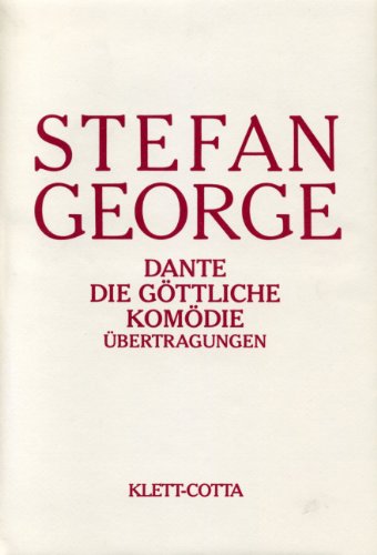 Sämtliche Werke in 18 Bänden. Bd. 10/11: Dante - Die göttliche Komödie. Übertragungen (Sämtliche Werke in achtzehn Bänden)