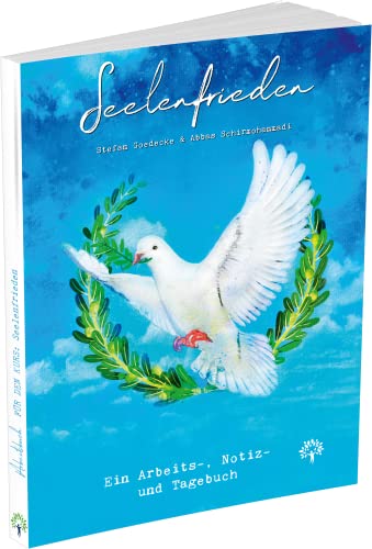 Seelenfrieden - Ein Arbeits-, Notiz- und Tagebuch