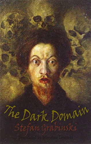 The Dark Domain (Dedalus European Classics)