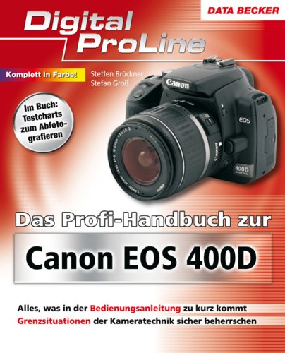 Das Profi-Handbuch zur Canon EOS 400D