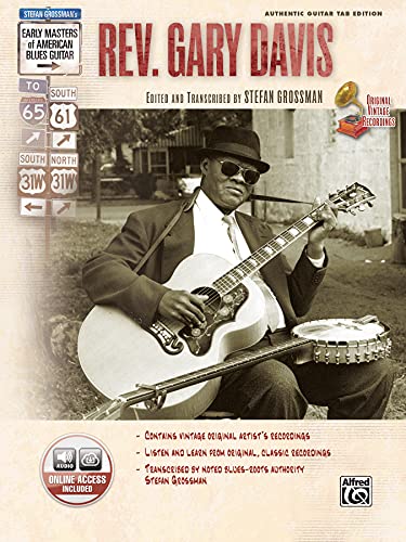 Stefan Grossman's Early Masters of American Blues Guitar: Rev. Gary Davis(incl. CD): (incl. Online Code) von ALFRED PUBLISHING