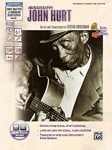 Stefan Grossman's Early Masters of American Blues Guitar: Mississippi John Hurt (Buch / 2CDs): (incl. Online Code) von Unbekannt