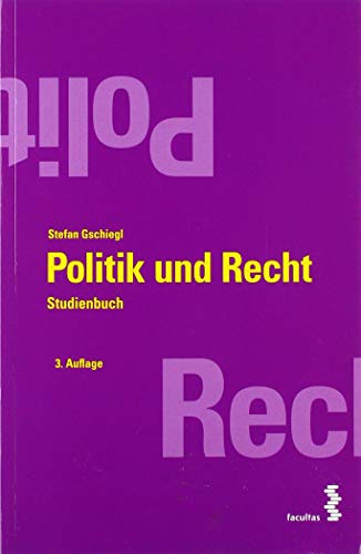 Politik und Recht: Studienbuch von facultas.wuv Universitts