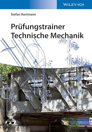 Prüfungstrainer Technische Mechanik: Set aus Lehrbuch und Prüfungstrainer (Technische Mechanik, 2, Band 2) von Wiley