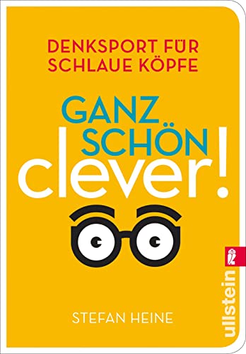 Ganz schön clever! (3): Denksport für schlaue Köpfe