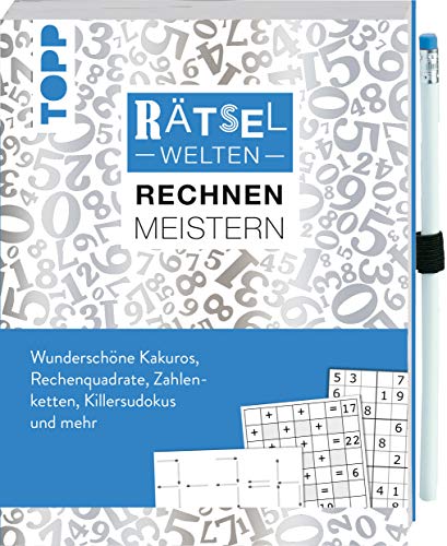 Rätselwelten – Rätseln, Rechnen & Meistern: Wunderschöne Rechenquadrate, Zahlenketten, Killersudokus, Symbolrätsel und mehr: Inkl. farbig passendem Stift zum direkt Losrätseln