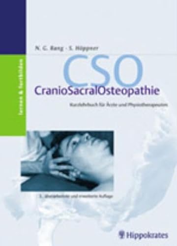 CSO CranioSacralOsteopathie: Kurzlehrbuch für Ärzte und Physiotherapeuten von Hippokrates-Verlag